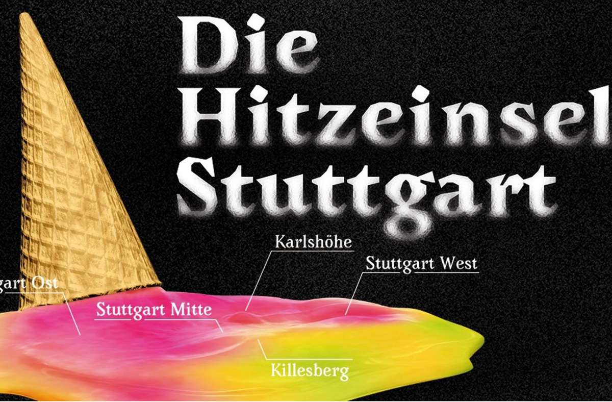 Die Hitzeinsel Stuttgart: Wissenswertes zum  Stadtklima
