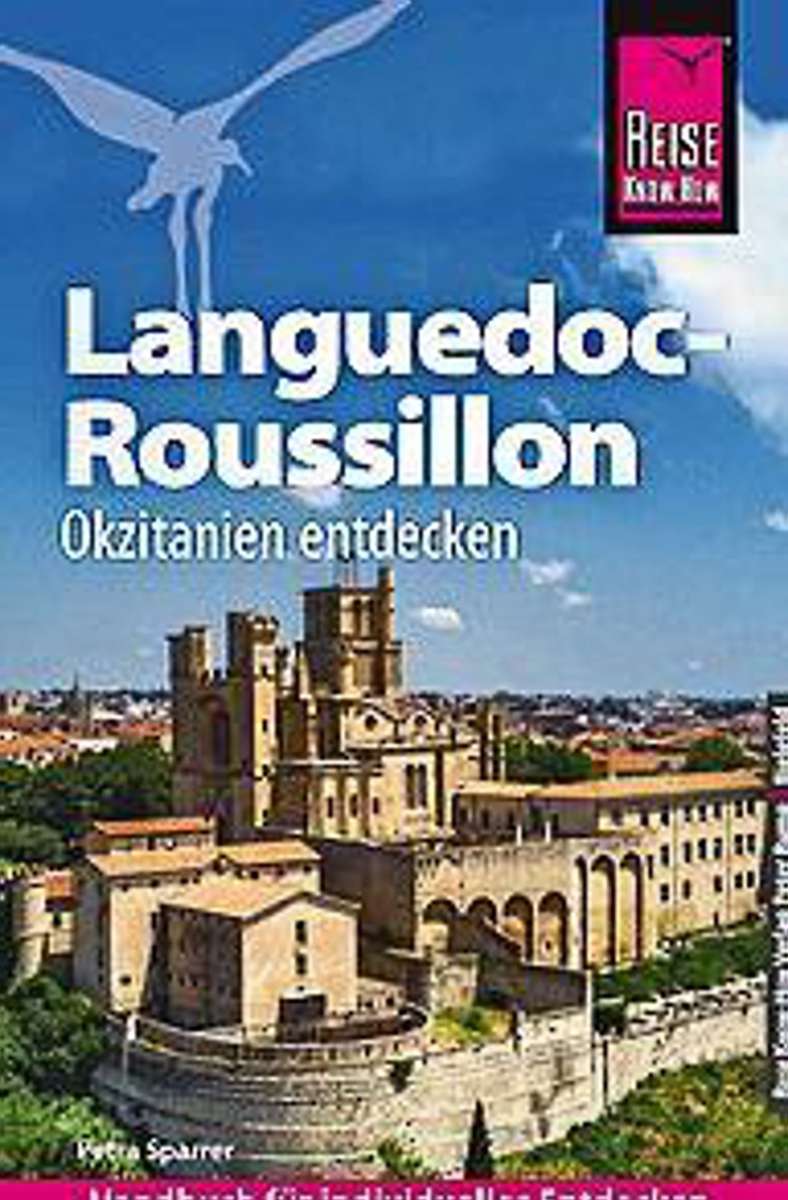 Petra Sparrer: Languedoc-Roussillon, Reise Know- How Verlag, 672 Seiten, 19,90 Euro.