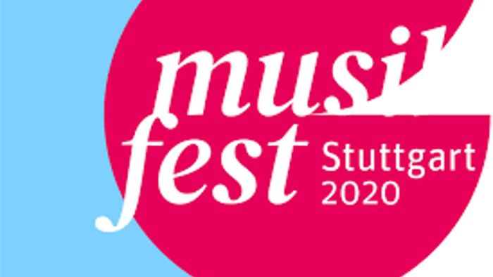 Musikfest Stuttgart abgesagt